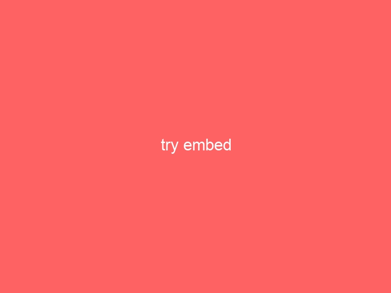try embed