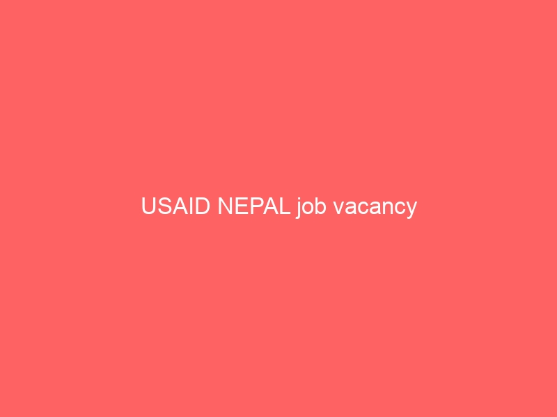 USAID NEPAL job vacancy